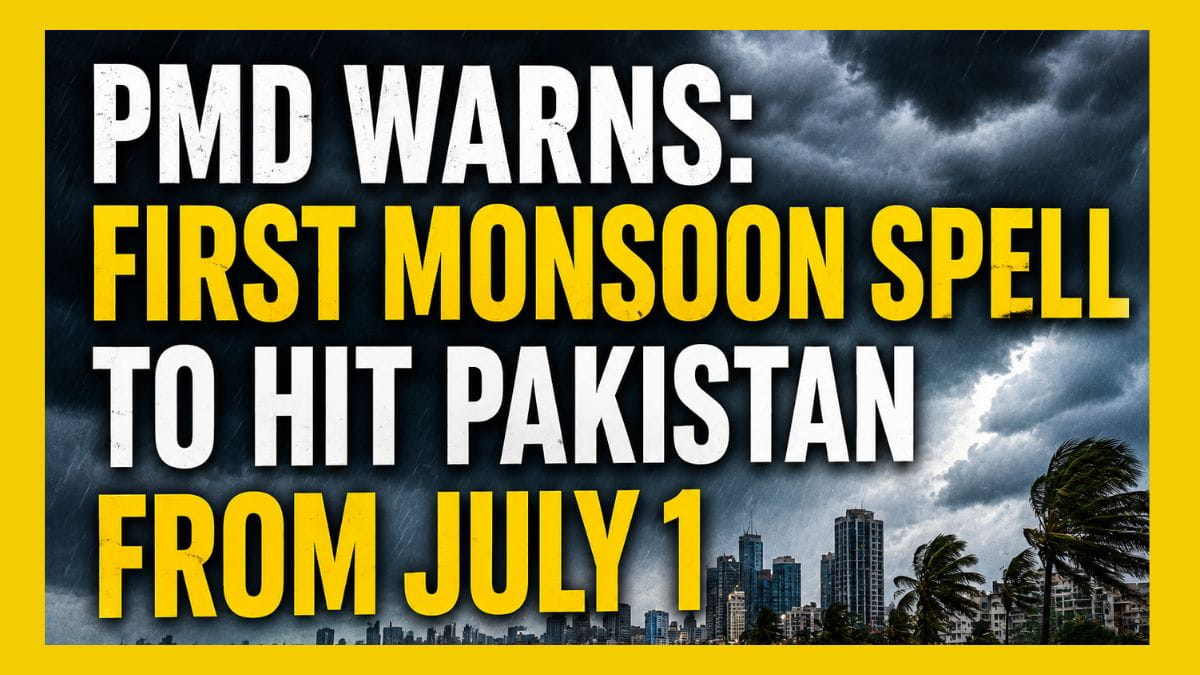 PMD Forecasts First Monsoon Spell Across Pakistan from July 1