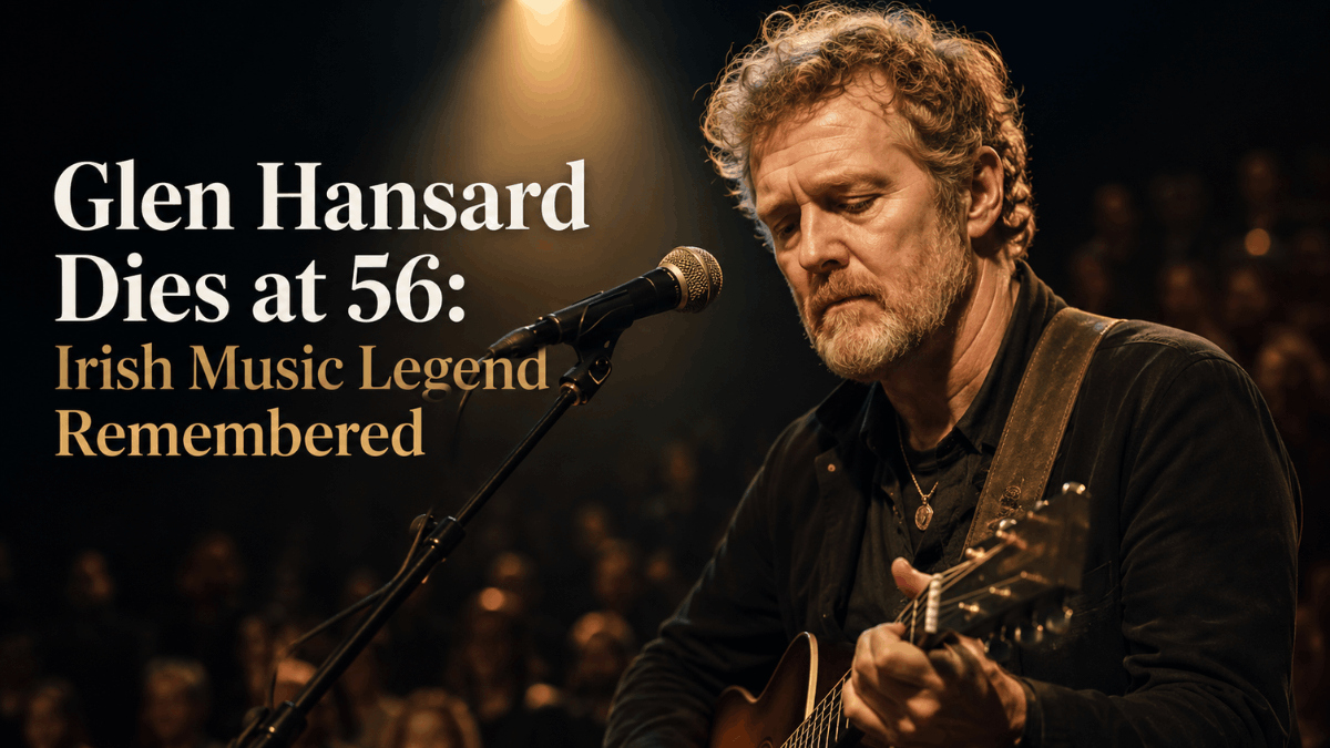Glen Hansard Dies at 56 After Motorcycle Crash in Dublin